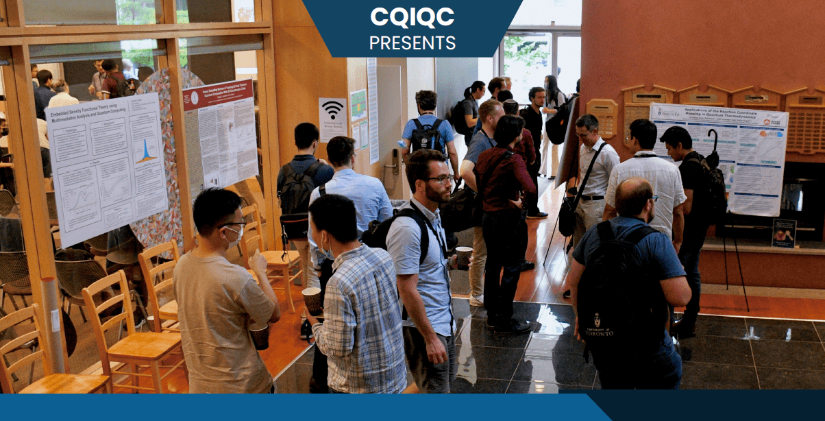 Center for Quantum Information and Quantum Control (CQIQC) Conference